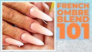 💅 French Ombre Acrylic Blend 101 💅