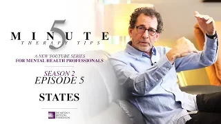 5 Minute Therapy Tips - Season 2 Episode 5: States