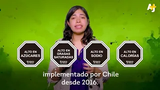 Video AJ+ Español -  Las etiquetas de alimentos en México y Chile