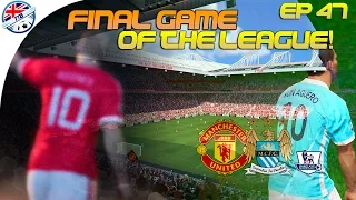 [TTB] PES 2016 - Master League - Final League game of the Season! - Man United vs Man City - Ep 47