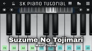 Suzume No Tojimari | Perfect Piano + Easy Tutorial