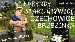 ŁABYNDY, BRZEZINKA, CZECHOWICE, STARE GLIWICE (GLIWICE 7/8) - Kanał ôd Hitlera. Rajzy G. Ślōnsk #94