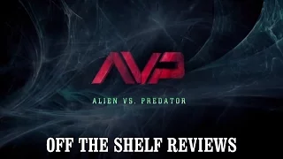 AVP: Alien vs Predator Review - Off The Shelf Reviews