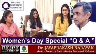 International Women's Day Special Question & Answers With Dr Jayaprakash Narayan || S Cube TV
