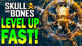 LEVEL UP really FAST! Skull and Bones