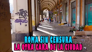 LA OTRA ROMA | POBREZA, SUCIEDAD Y DESCUIDO