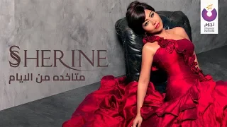 Sherine - Metakhda Mel Ayam (Official Lyric Video) | شيرين - متاخدة من الأيام - كلمات