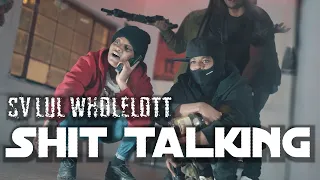 Sv Lul Wholelott - Shit Talking (OFFICIAL MUSIC VIDEO) (shot by @HeyyAyyOne)