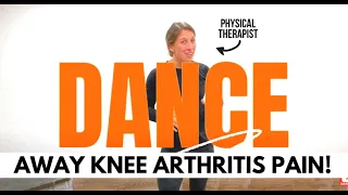 DANCE AWAY Knee ARTHRITIS | Low impact | Dr. Alyssa Kuhn PT