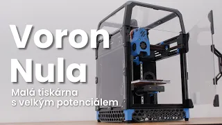 Voron Nula - Malá tiskárna s velkým potenciálem - Recenze