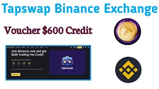 Tapswap $600 Voucher Binance Exchange listing 😵