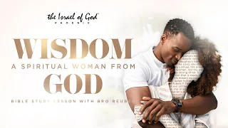 IOG Phoenix - "Wisdom: A Spiritual Woman From God"