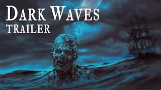 DARK WAVES - Director's Cut - New International Trailer