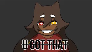 U Got That Meme | OC Animation