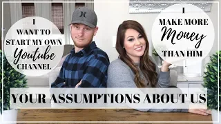 YOUR ASSUMPTIONS ABOUT US | REACTING TO YOUR ASSUMPTIONS | THE TRUTH