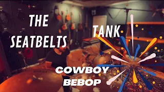 The Seatbelts | Tank | Cowboy Bebop | Drum Cover