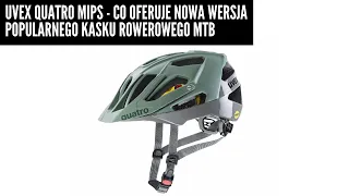 Uvex Quatro MIPS - co oferuje nowa wersja popularnego kasku rowerowego MTB