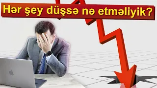 İnvestisiya panikasına son Emosiyalara aldanmadan uzunmüddətli planlama  Hər şey düşsə nə etməliyik?