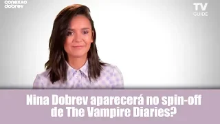 Nina Dobrev tem interesse em trazer Elena Gilbert pra Legacies? [LEGENDADO]