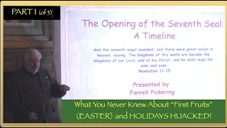 Part 1 Farrell Pickering   The Opening of the 7th Seal A Timeline   Easter