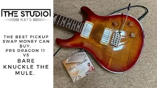 The Best Guitar Pickup Change Money Can Buy? Prs Dragon 11 vs Bare Knuckle The Mule.