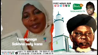 témoignage sokhna saly kane sur Seydina Al Hassan Salam