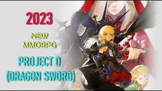 Project D  (Dragon Sword) NEW MMORPG - Game Preview Trailer 2023