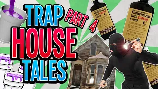 The Trap House Tales: Part Four - Trust Issues