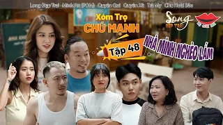 Hài Việt 2024 XÓM TRỌ CHÚ MẠNH Tập 48 | Long Đẹp Trai, POM, Quyên Qui, Quyên Xù, Trà My,Chu Hoài Bảo