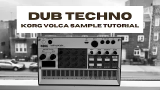 How to Make DUB TECHNO on the Korg Volca Sample