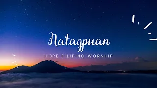 NATAGPUAN | HOPE FILIPINO WORSHIP | LYRIC VIDEO