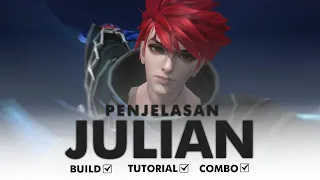 PENJELASAN LENGKAP HERO JULIAN | MLBB