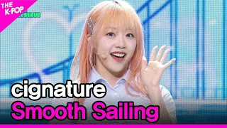 cignature, Smooth Sailing (시그니처, 안녕, 인사해) [THE SHOW 230905]