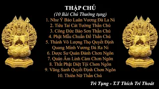 Thập chú thường tụng (10 bài chú thường tụng) - 7 biến có chữ - không quảng cáo.