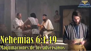 06-Nehemías 6:1-19/Maquinaciones de los adversarios