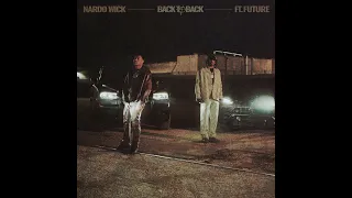 Nardo Wick & Future - Back To Back (Best Clean Version)