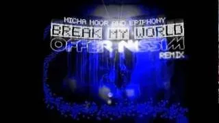 Offer Nissim feat Micha Moor & Epiphony - Break My World (Offer Nissim Remix)