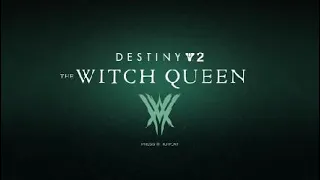 Destiny 2 Title Screen Music: The Witch Queen Edition