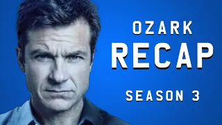 Ozark - Season 3 Recap