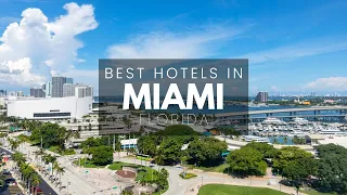 Best Hotels In Miami Florida (Best Affordable & Luxury Options)