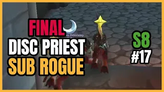 dpr seventeen[17] ★ LAST DAY OF SEASON 8 ★ | wotlk classic | rogue disc priest arenas