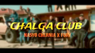 NASYO CHERNIA x FURY - CHALGA CLUB [OFFICIAL 4K VIDEO] 2024