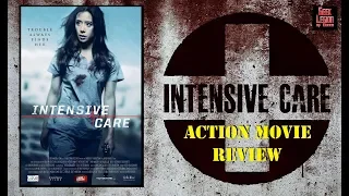 INTENSIVE CARE ( 2018 Tara Macken ) aka HOSPICE Action Movie Review