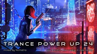 Trance PowerUp 24: uplifting DJset May 2022