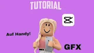 So erstellst du ein GFX selber auf Handy! Deutsch||Tutorial