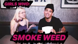 Girls Who: SMOKE WEED!!! | Jake Mossop's Girl Talk | Vol. 1 EP04