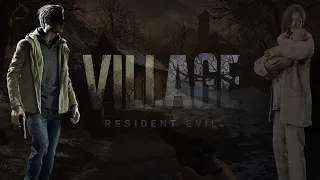 Here We Go Again! Village! Resident Evil 8 Part 1