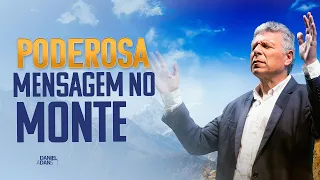 PODEROSA MENSAGEM NO MONTE - Daniel Adans