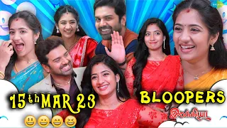 Ilakkiya | Behind The Scenes | 15th March 2023 | Bloopers