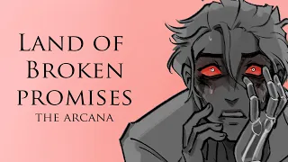 [THE ARCANA] Land Of Broken Promises (Animatic)